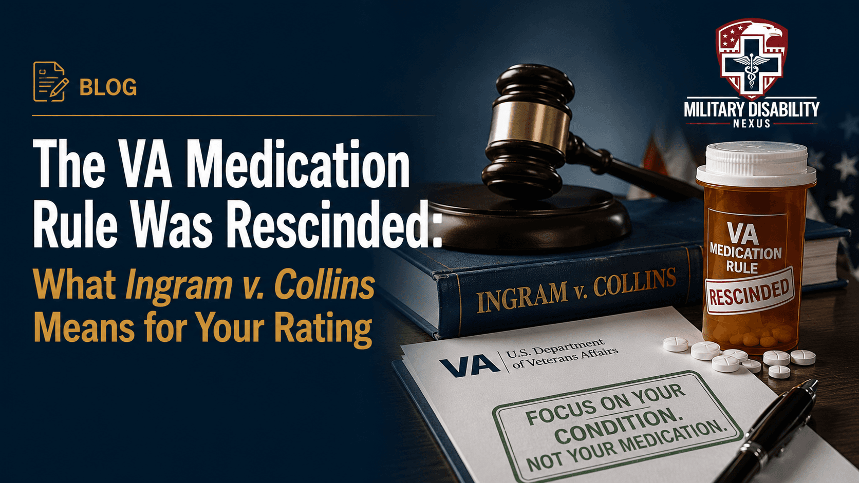 The VA medication rule rescinded, with Ingram v. Collins restoring rating without medication